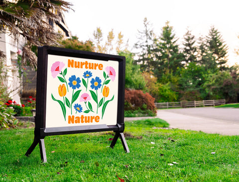 Nurture Nature Yardsy Sign
