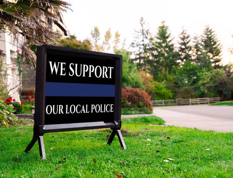 We Support Our Local Police Yardsy Sign