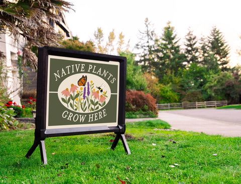 Native Plants Grow Here Yardsy Sign