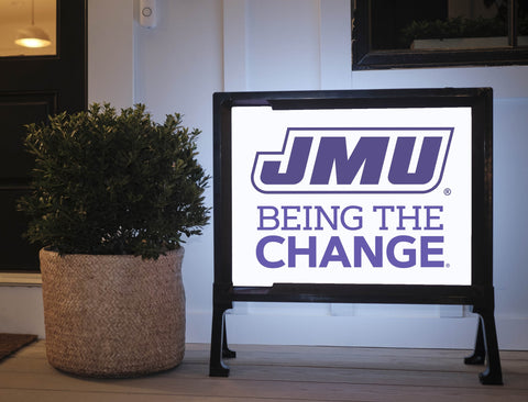 JMU Being The Change Yardsy Sign