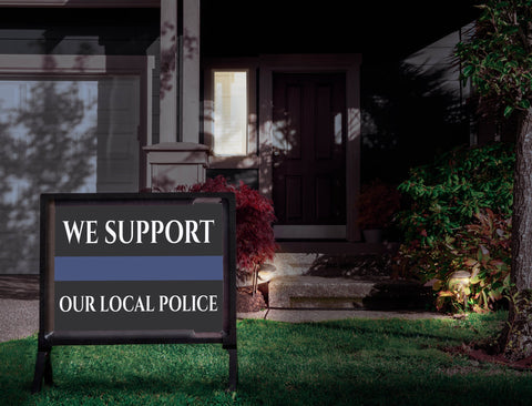 We Support Our Local Police Yardsy Sign