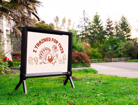 I Trained For This Yardsy Sign