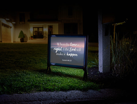 When The Time Is Right Yardsy Sign