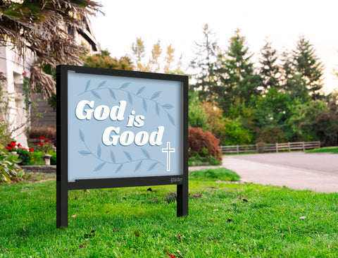 God Is Good Yardsy Sign