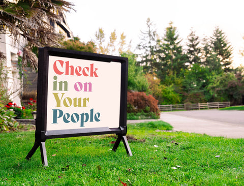 Check In On Your People Yardsy Sign