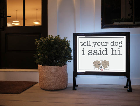 Tell Your Dog Yardsy Sign