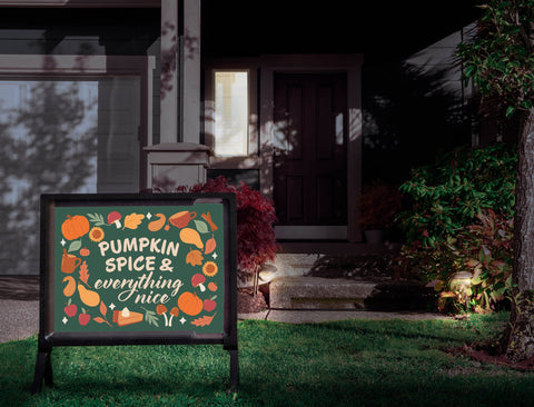 Pumpkin Spice & Everything Nice Yardsy Sign