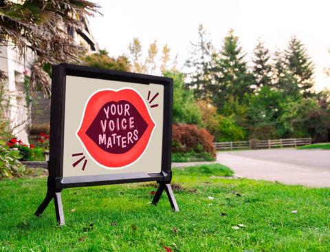 Your Voice Matters Yardsy Sign