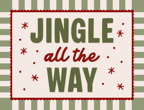 Jingle All The Way Yardsy Sign yard sign