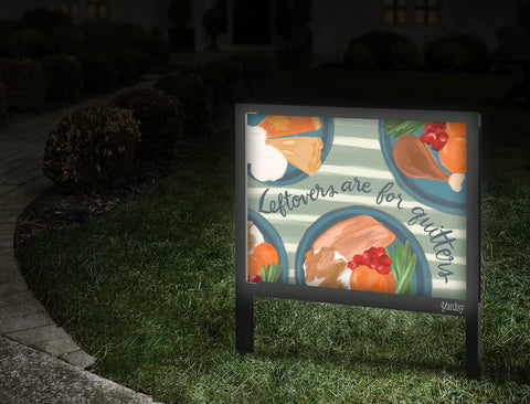 Leftovers Are For Quitters Yardsy Sign Walkway