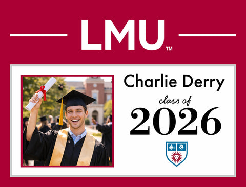 Lmu Graduate Custom Yardsy Sign yard sign