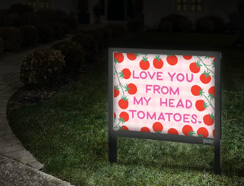 Love You From My Head Tomatoes Yardsy Sign Walkway.Jpg