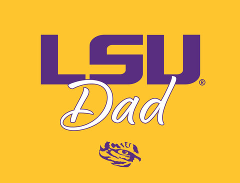 LSU Dad Yardsy Sign yard sign