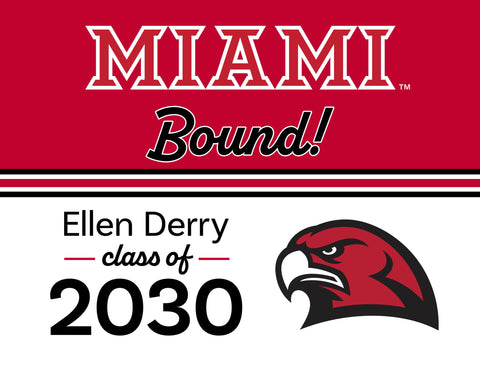 Miami of Ohio College Bound Custom Yardsy Sign yard sign