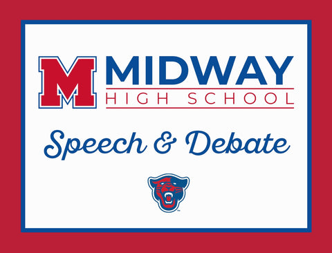 Midway High School Speech & Debate Yardsy Sign yard sign