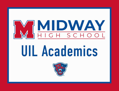 Midway High School UIL Academics Yardsy Sign yard sign