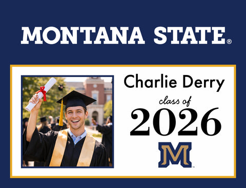 Montana State Graduate Custom Yardsy Sign yard sign
