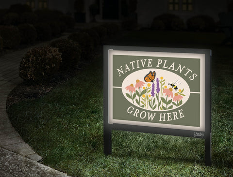 Native Plants Grow Here Yardsy Sign Walkway