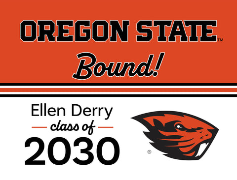 Oregon State College Bound Custom Yardsy Sign yard sign