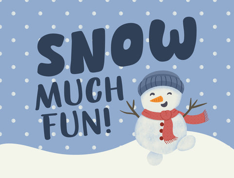 Snow Much Fun Yardsy Sign yard sign