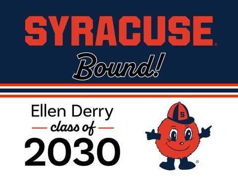 Syracuse College Bound Custom Yardsy Sign yard sign