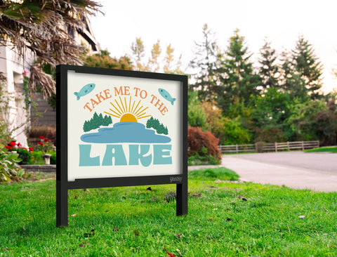 Take Me To The Lake Yardsy Sign Yard