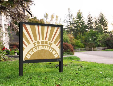 To New Beginnings Yard Sign Yard