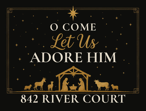 Traditional O Come Let Us Adore Him Custom Yardsy Sign yard sign
