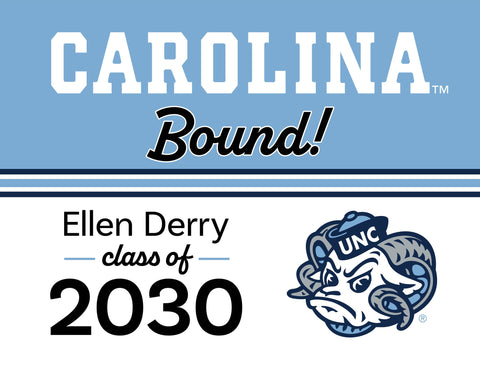 UNC College Bound Custom Yardsy Sign yard sign