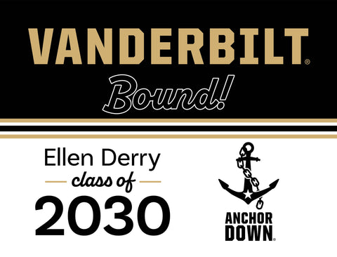 Vanderbilt College Bound Custom Yardsy Sign yard sign