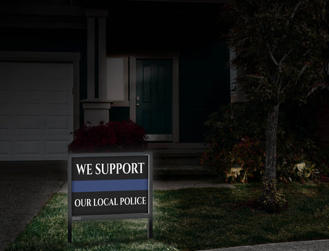 We Support Our Local Police Yardsy Sign Front Door