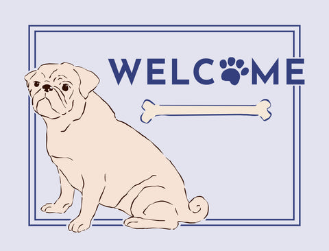 Welcome Dog Yardsy Sign - Pug