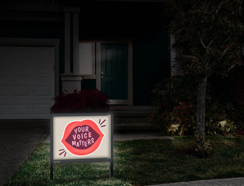 Your Voice Matters Yardsy Sign Front Door