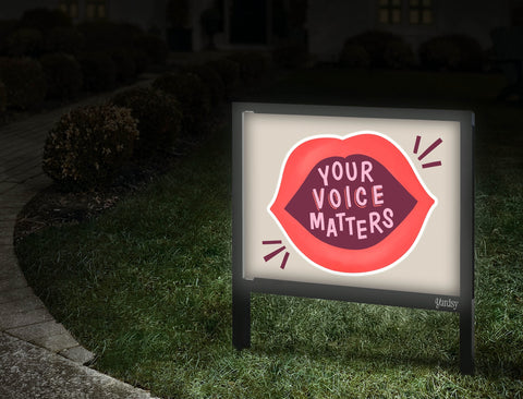 Your Voice Matters Yardsy Sign Walkway